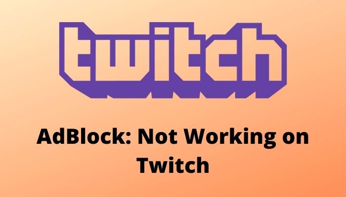 adblock-not-working-on-twitch