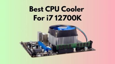 best-cpu-cooler-for-i7-12700K