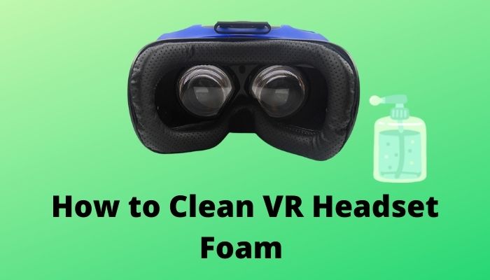 clean-vr-headset-foam