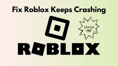fix-roblox-keeps-crashing