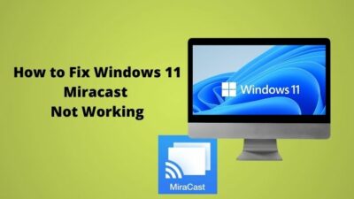 fix-windows-11-miracast-not-working