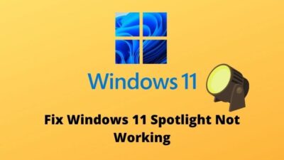 fix-windows-11-spotlight-not-working