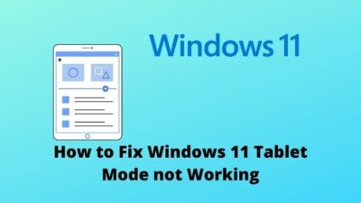 fix-windows-11-tablet-mode-not-working