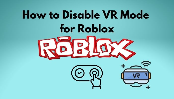 how to turn off vr for roblox