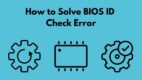 Bios id check error gigabyte что значит