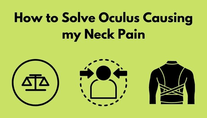 how-to-solve-oculus-causing-my-neck-pain