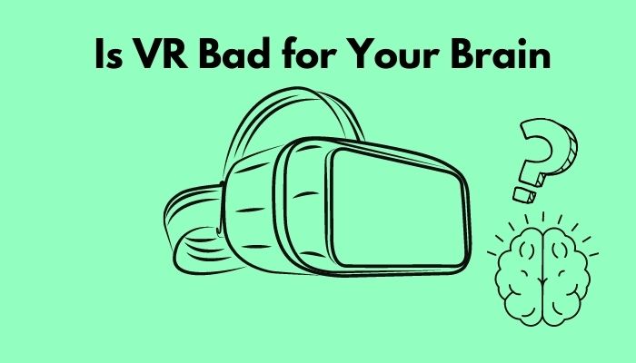 is-vr-bad-for-your-brain