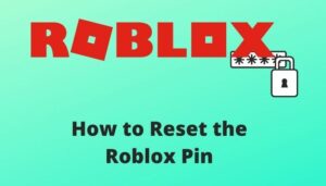 How to Reset the Roblox Pin | Complete guide [2024]