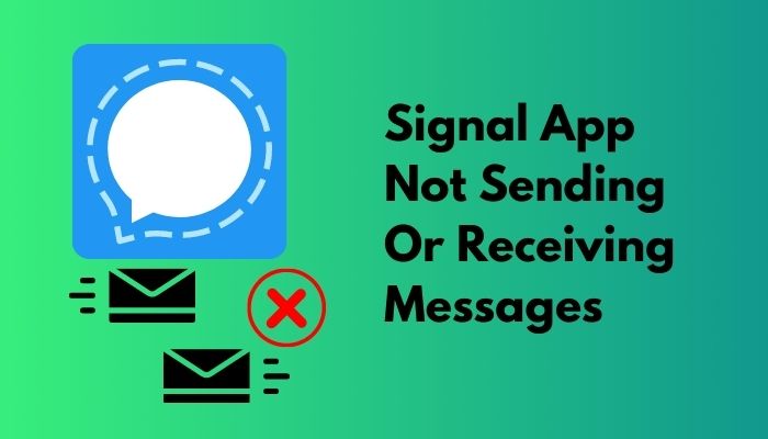 signal-app-not-sending-or-receiving-messages
