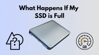 what-happens-if-my-ssd-is-full