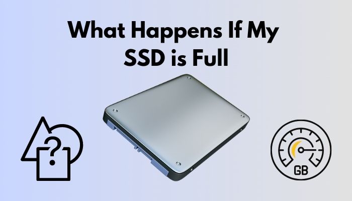 what-happens-if-my-ssd-is-full