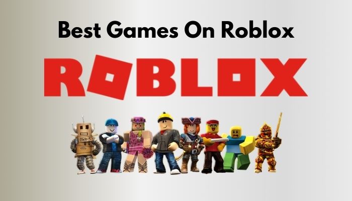 Best Games on Roblox [2022 Updated List]