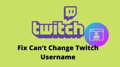 fix-cant-change-twitch-username