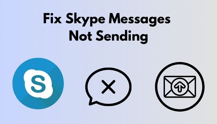 skype messages not sending messages