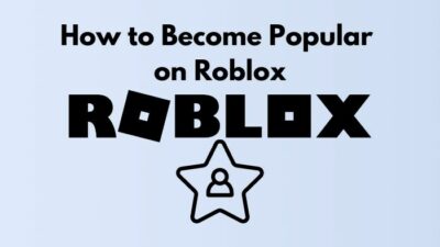 how-to-become-popular-on-roblox