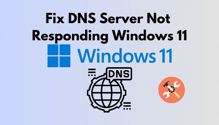 How To Fix Dns Server Not Responding Windows