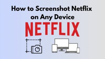 how-to-screenshot-netflix-on-any-device