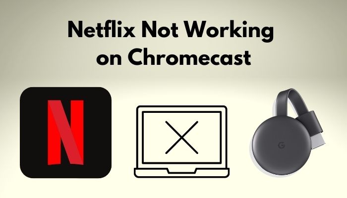Not Working on Chromecast [10 Easy Fixes 2022]