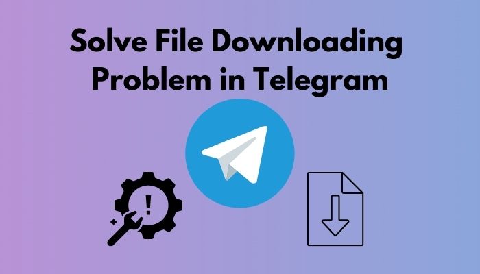 solve-file-downloading-problem-in-telegram