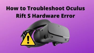 troubleshoot-oculus-rift-s-hardware-error