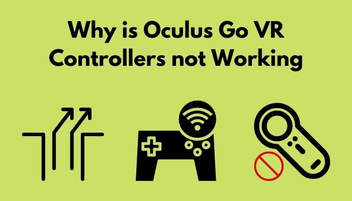 why-is-oculus-go-vr-controllers-not-working