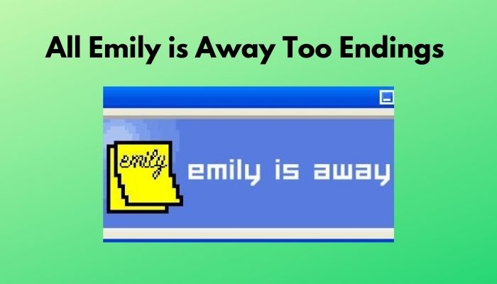 all-emily-is-away-too-endings