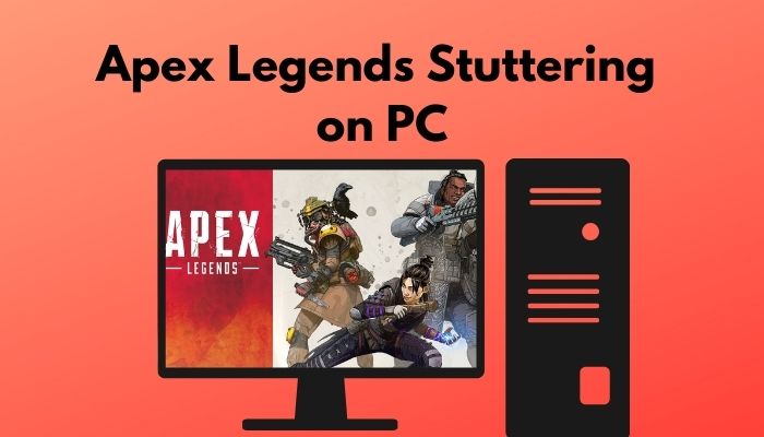 apex-legends-stuttering-on-pc