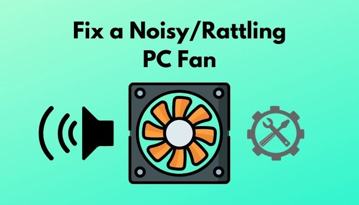 fix-a-noisy-rattling-pc-fan