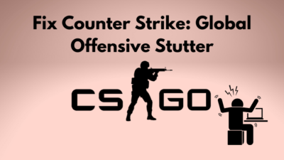 fix-counter-strike-global-offensive-stutter