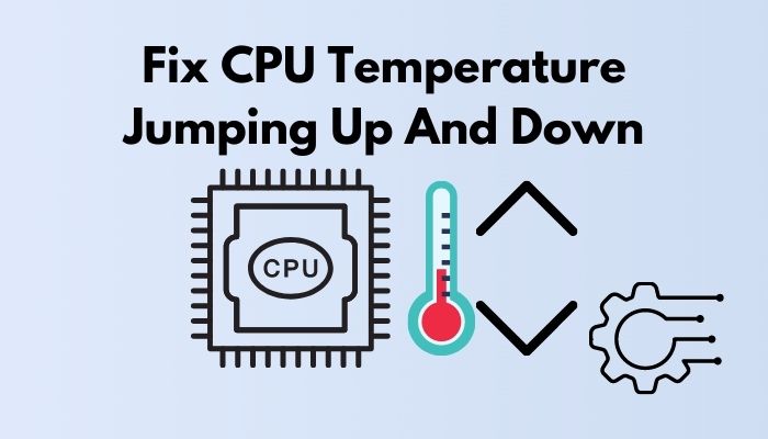 fix-cpu-temperature-jumping-up-and-down