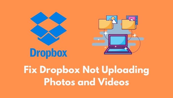 fix-dropbox-not-uploading-photos-and-videos