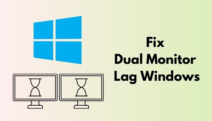 fix-dual-monitor-lag-windows