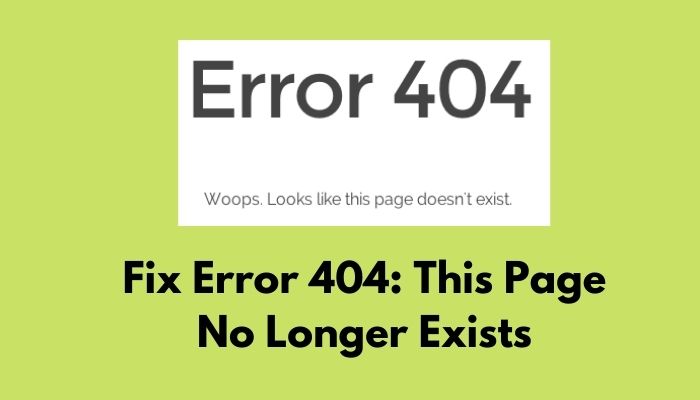 Fix Error 404 This Page No Longer Exists Detailed Guide 22