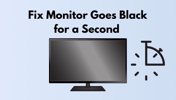 fix-monitor-goes-black-for-a-second