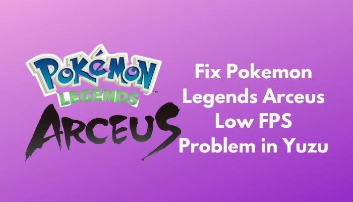 Fps problem already tried 60fps mod in Pokemon legends arceus : r/yuzu