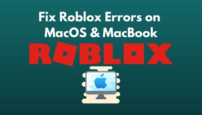 fix-roblox-errors-on-macos-and-macbook
