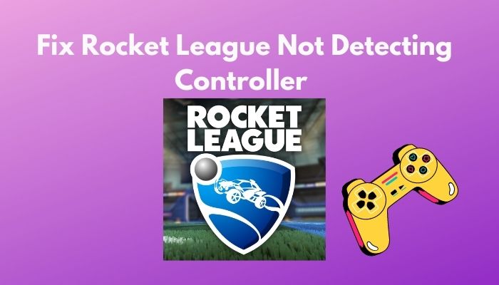 fix-rocket-league-not-detecting-controller