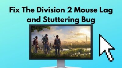 fix-the-division-2-mouse-lag-and-stuttering-bug