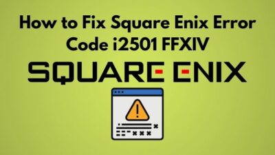how-to-fix-square-enix-error-code-i2501-ffxiv
