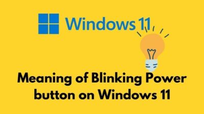 meaning-of-blinking-power-button-on-windows-11