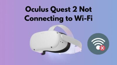 oculus-quest-2-not-connecting-to-wi-fi