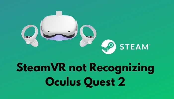 not Recognizing Oculus Quest [2023 Fix]