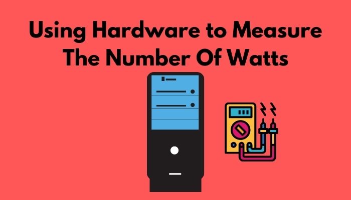 using-hardware-to-measure-the-number-of-watts
