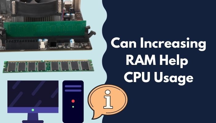 can-increasing-ram-help-cpu-usage-true-facts-2024