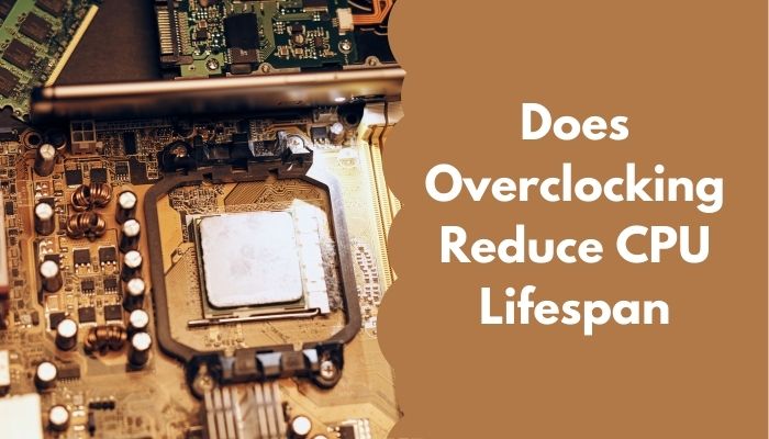 does-overclocking-reduce-cpu-lifespan