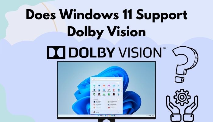 does-windows-11-support-dolby-vision