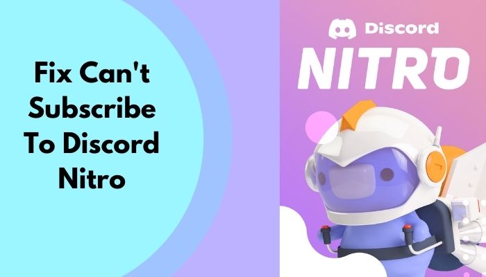 Fix Can't Subscribe To Discord Nitro [Guideline 2022]