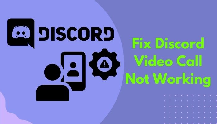 fix-discord-video-call-not-working
