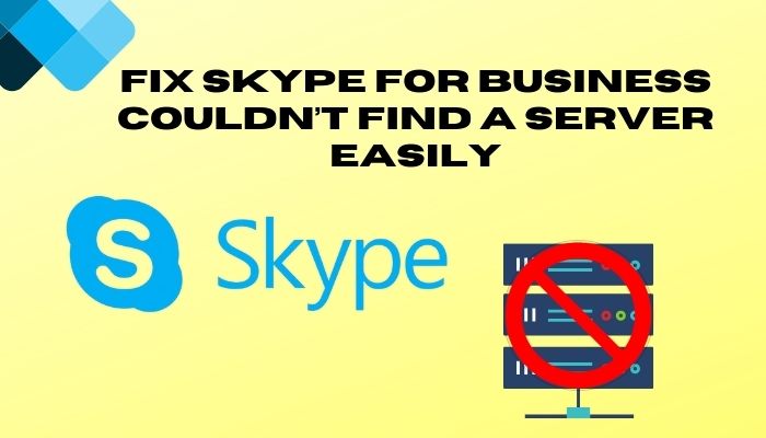 fix-skype-for-business-couldnt-find-a-server-easily