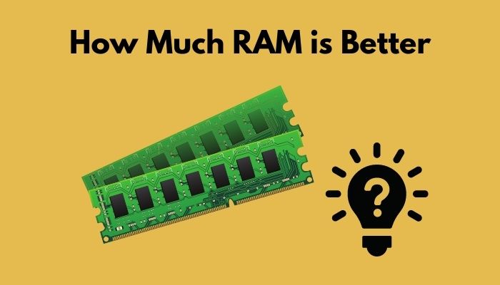 how-much-ram-is-better
